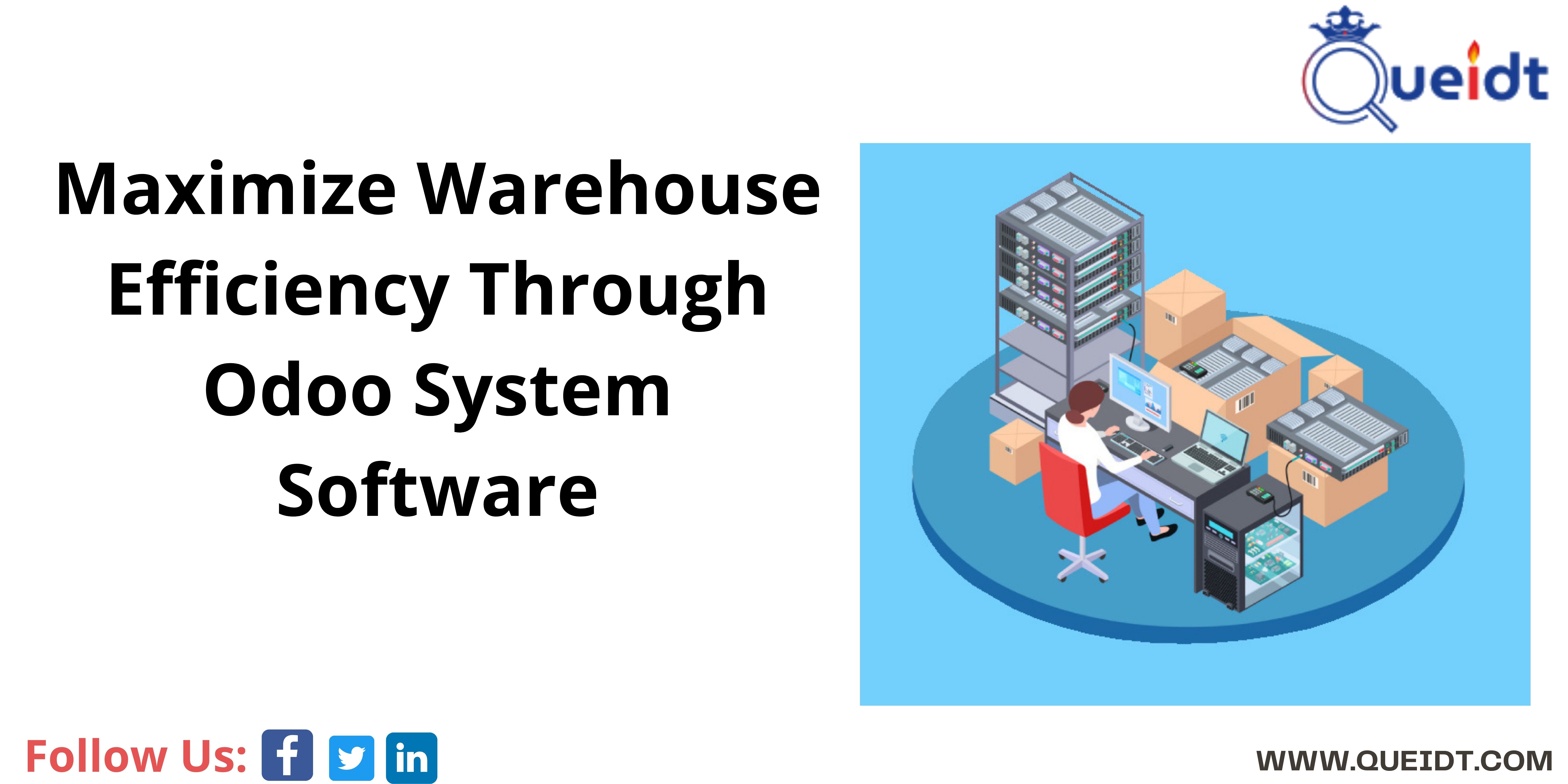 Maximize Warehouse Efficiency Through Odoo System Software